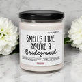 Smells Like You're a Bridesmaid Proposal Candle