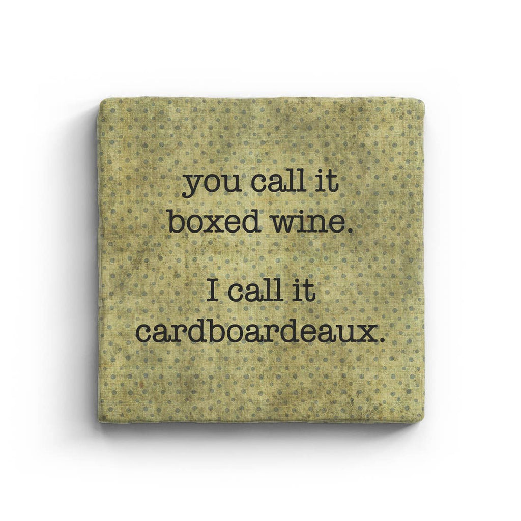 You Call It Boxed Wine I Call It Cardboardeaux Marble Coaster