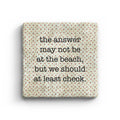 The Answer May Not Be At The Beach But We Should At Least Check Marble Coaster