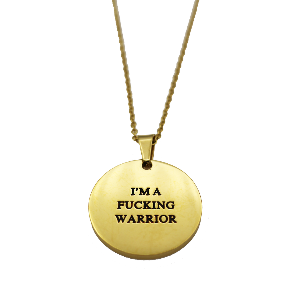 I'm a Fucking Warrior Circle Necklace