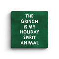 The Grinch Is My Spirit Animal Marble Coaster